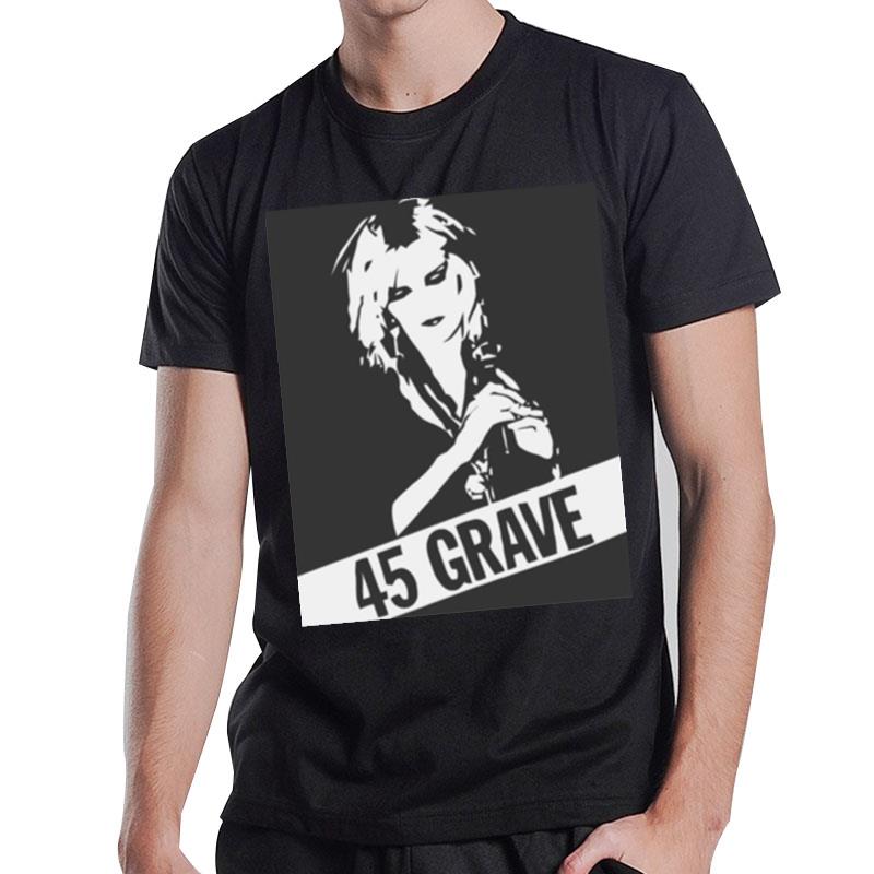 45 Grave Only The Good Die Young T-Shirt