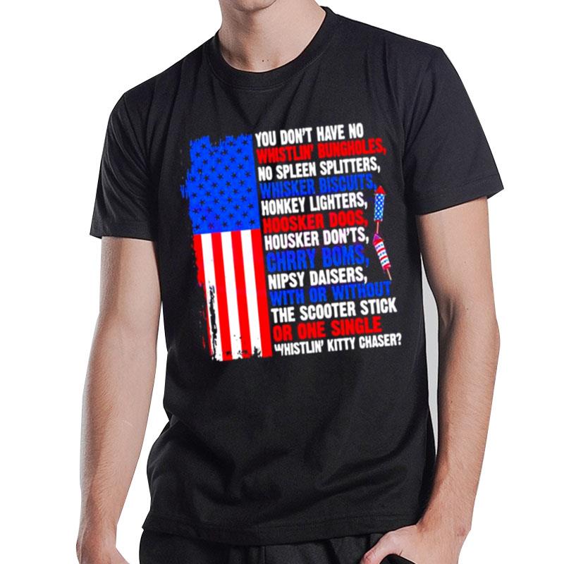 4Th Of July American Flag Funny Quote T-Shirt