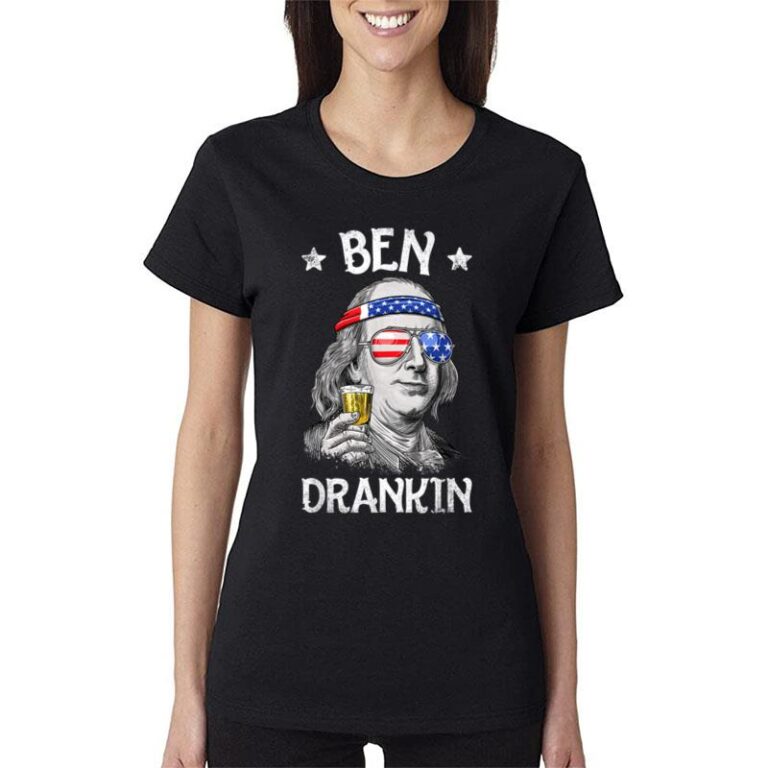 4Th Of July Ben Drankin Benjamin Franklin Women T-Shirt