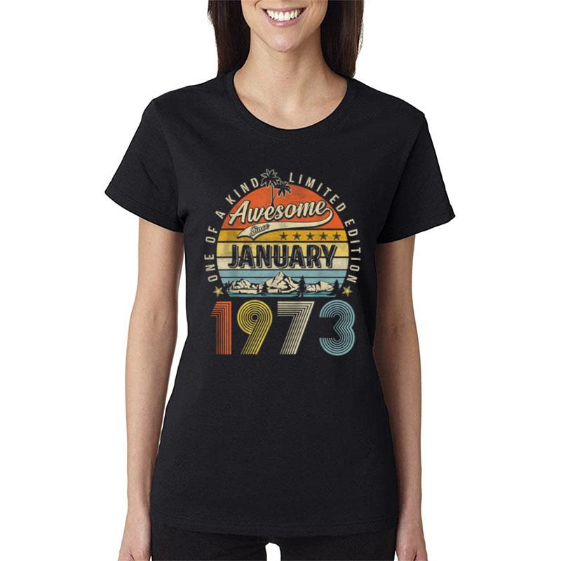 50Th Birthday Gift Awesome Since January 1973 50 Year Old Women T-Shirt