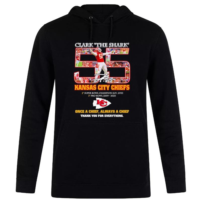 55 Clark The Shark Kansas City Chiefs Thank You For Everything Signatures Hoodie