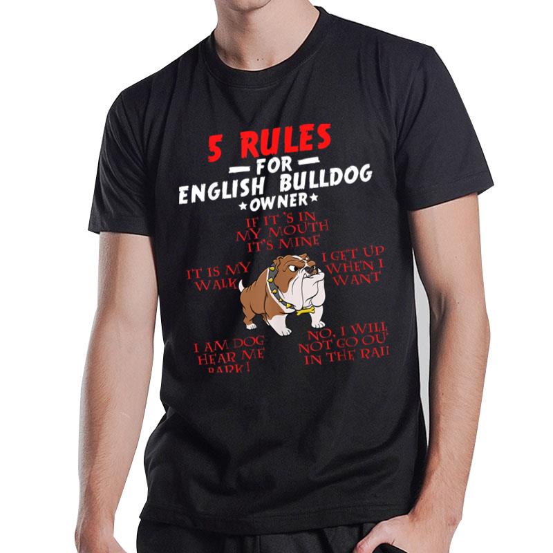 5 Rules For English Bulldog Owners Ver 2 T-Shirt