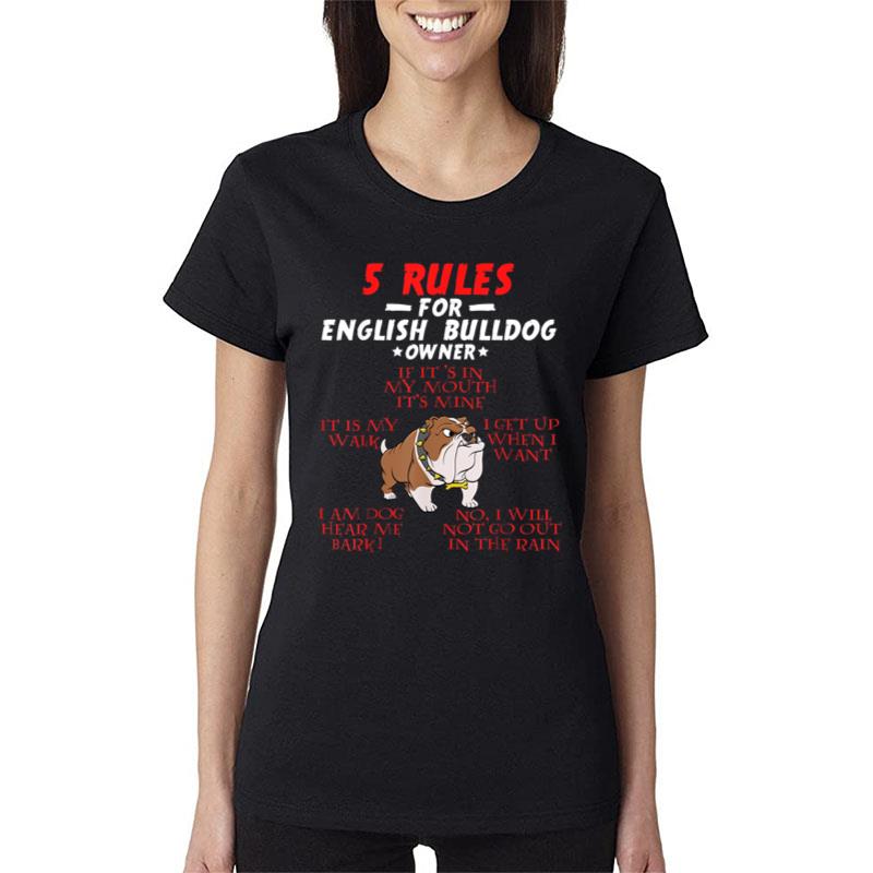 5 Rules For English Bulldog Owners Ver 2 Women T-Shirt