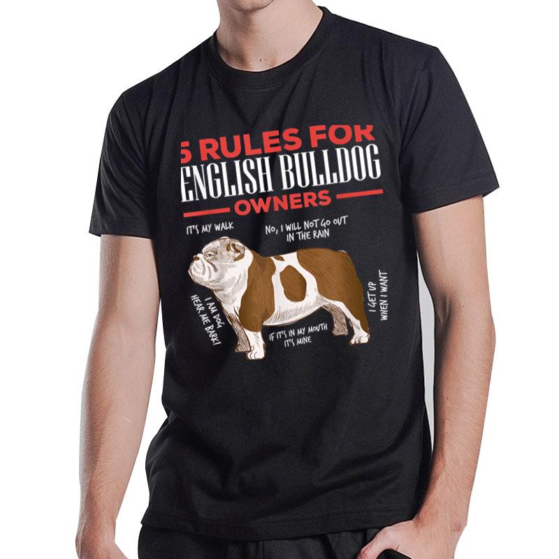 5 Rules For English Bulldog Owners T-Shirt