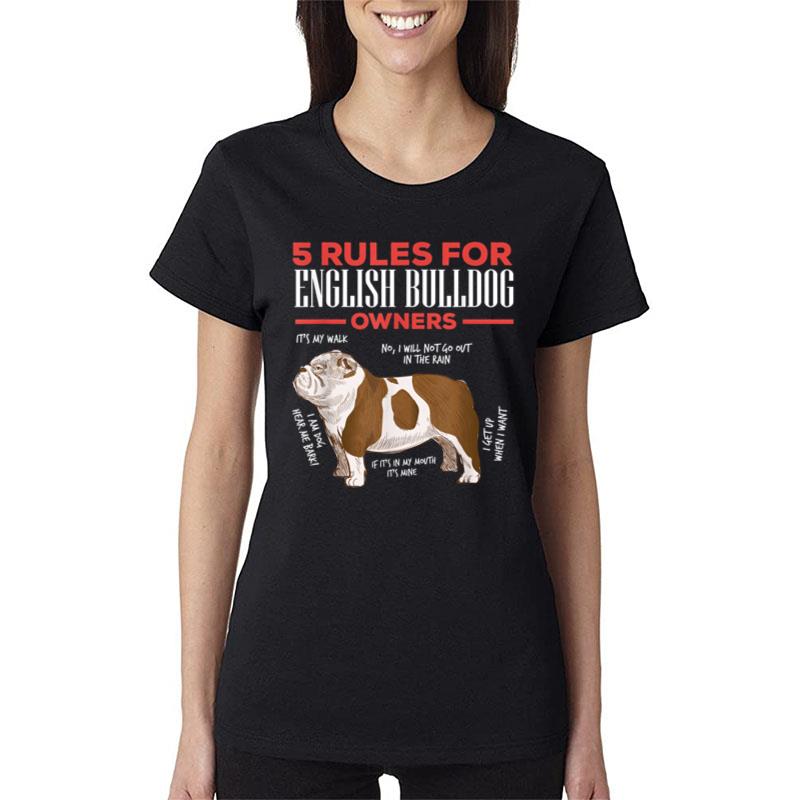 5 Rules For English Bulldog Owners Women T-Shirt