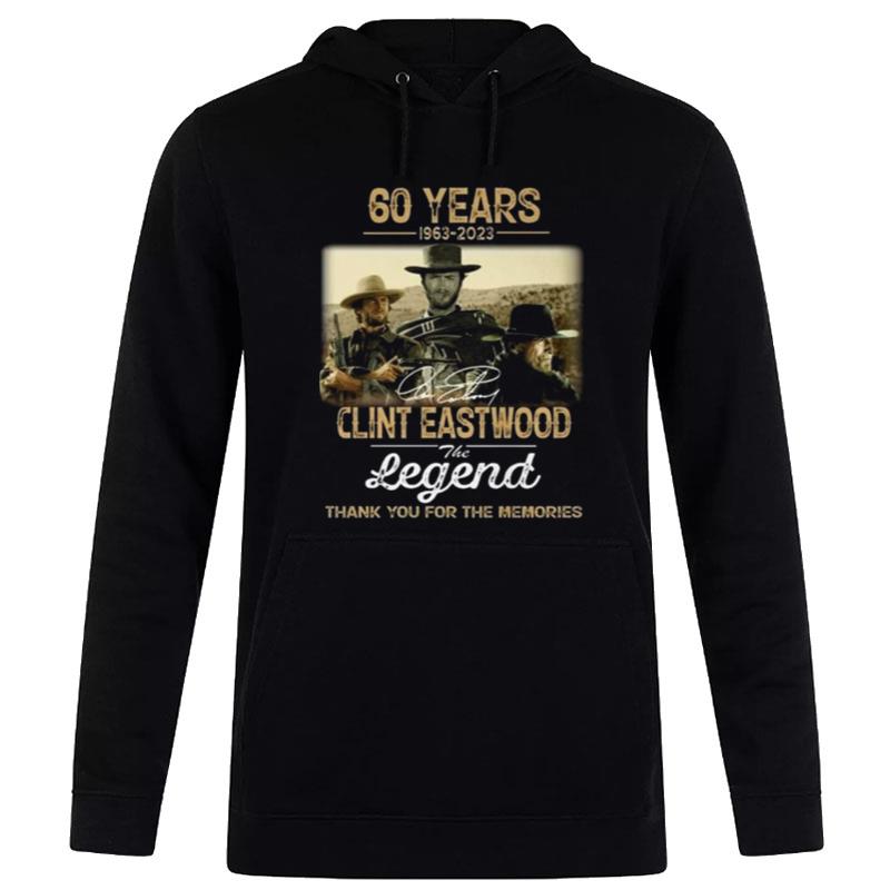 60 Years 1963 2023 Clint Eastwood The Legend Thank You For The Memories Signature Hoodie