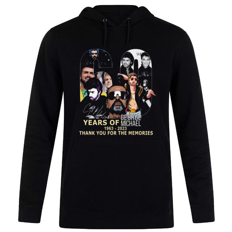 60 Years Of George Michael 1963 - 2023 Thank You For The Memories Signature Hoodie