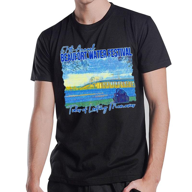 67Th Annual Beaufort Water Festival Tides Of Lasting Memories T-Shirt