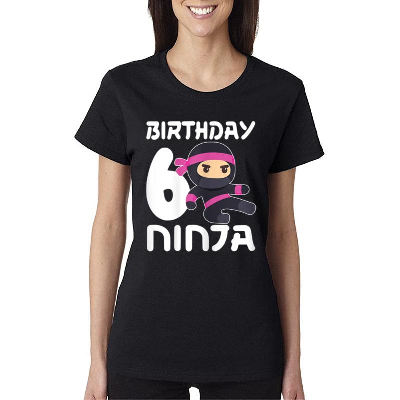 6Th Birthday Ninja Six 6 Year Old Girl Women T-Shirt