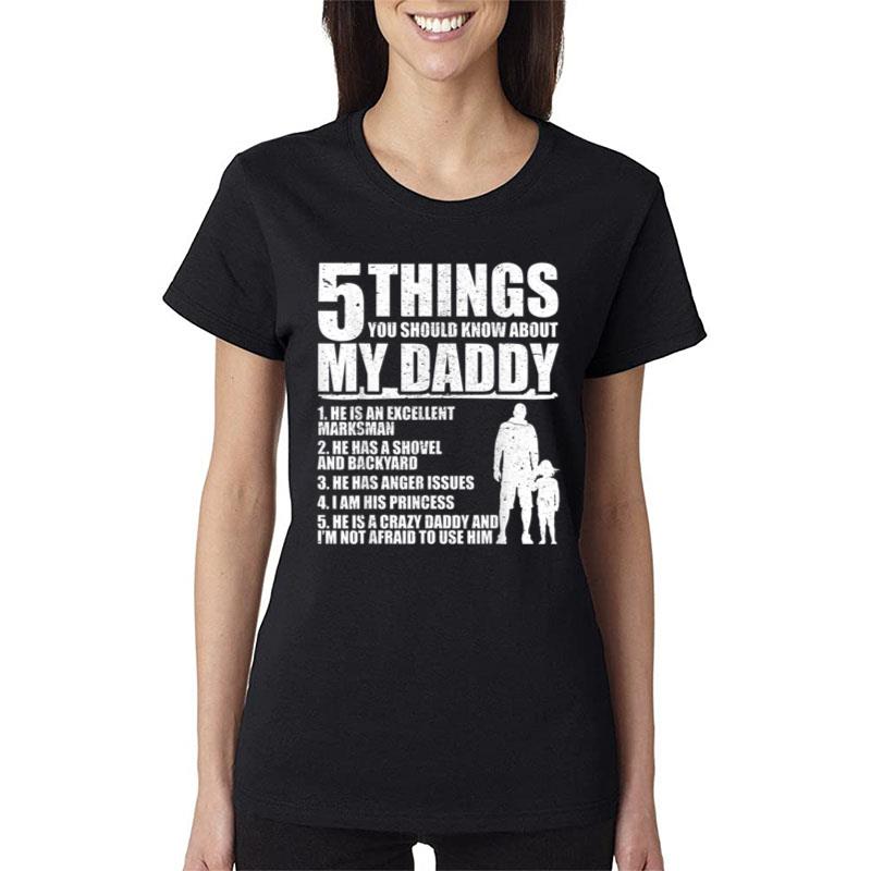 6 Things You Should Know About My Dad Women T-Shirt