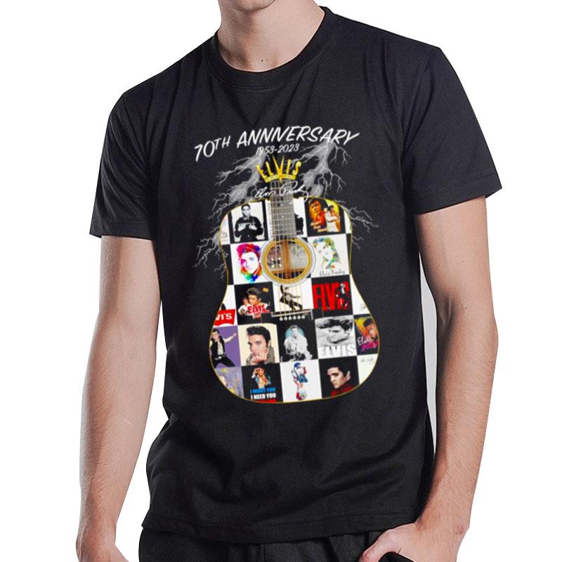 70Th Anniversary 1953 - 2023 Elvis Presley The King Of Rock N? Roll Signature T-Shirt