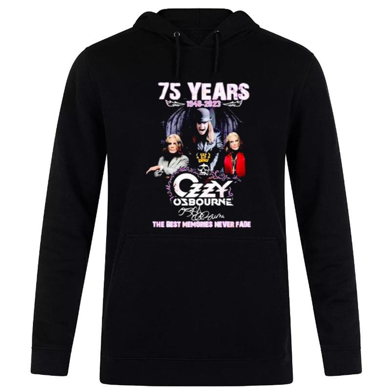 75 Years 1948 - 2023 Ozzy Osbourne The Best Memories Never Fade Hoodie