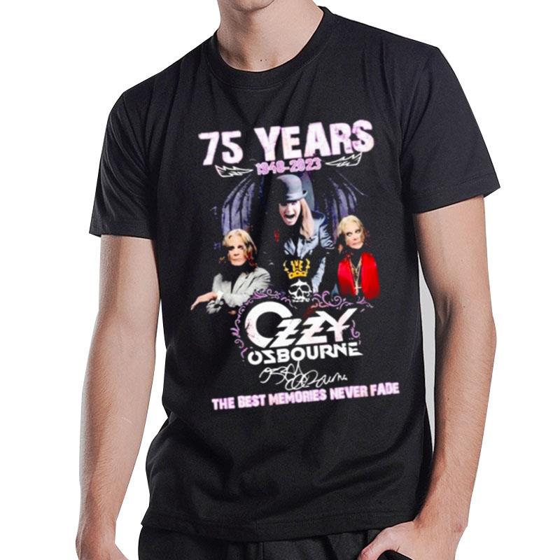 75 Years 1948 - 2023 Ozzy Osbourne The Best Memories Never Fade T-Shirt