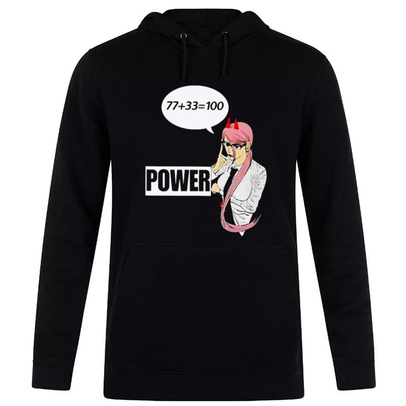 77 Plus 33 Equals 100 Power Hoodie