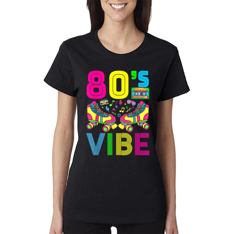 80'S Vibe Funny 80S Party Outfit Retro 1980S 80S Lover Women T-Shirt