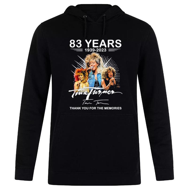 83 Years 1939 - 2023 Tina Turner Thank You For The Memories Signature Hoodie