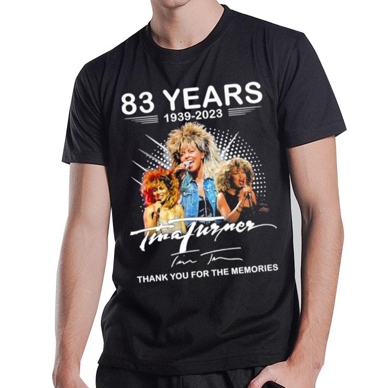 83 Years 1939 - 2023 Tina Turner Thank You For The Memories Signature T-Shirt