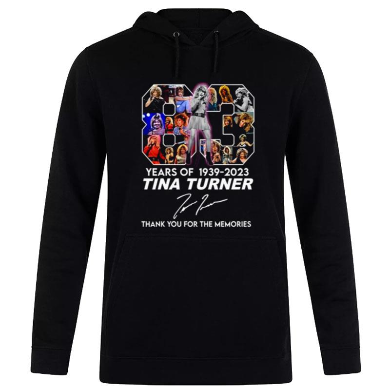 83 Years Of 1939 - 2023 Tina Turner Thank You For The Memories Signature Hoodie