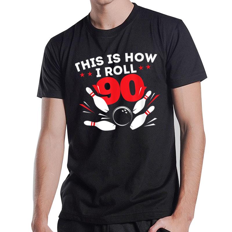 90Th Birthday Bowling Lover 90 Years Old Bday T-Shirt