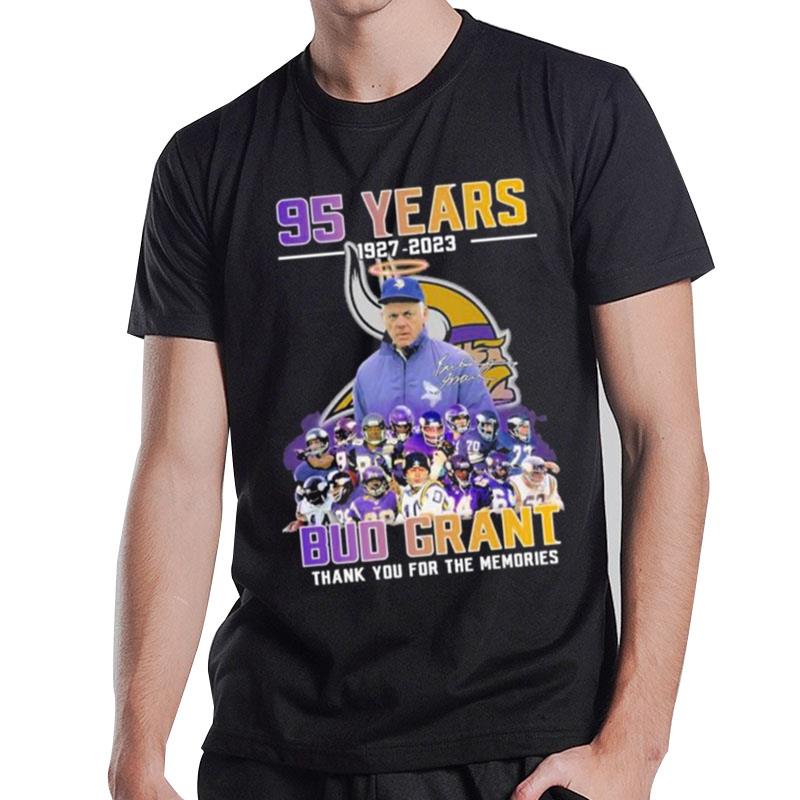 95 Years 1927 - 2023 Bud Grant Minnesota Vikings Thank You For The Memories Signature T-Shirt