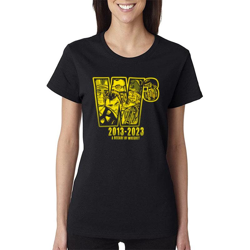 A Decade Of Wregret Women T-Shirt