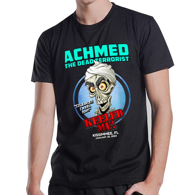 Achmed The Dead Terrorist Kissimmee Fl (2023) T-Shirt