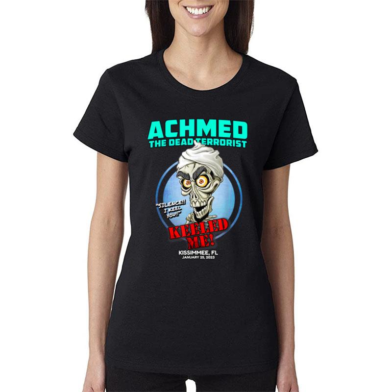 Achmed The Dead Terrorist Kissimmee Fl (2023) Women T-Shirt