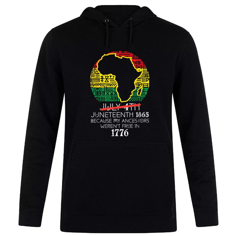 Africa Map July 4Th Juneteenth 1865 June 19Th Hoodie