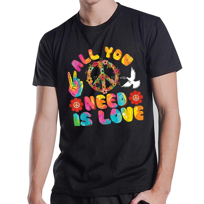 All You Need Is Love Peace Sign Tie Dye Hippy Retro 60S 70S T-Shirt