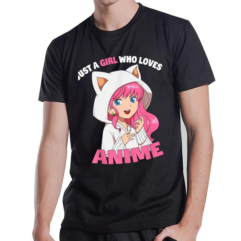 Anime Girl Just A Girl Who Loves Anime T-Shirt