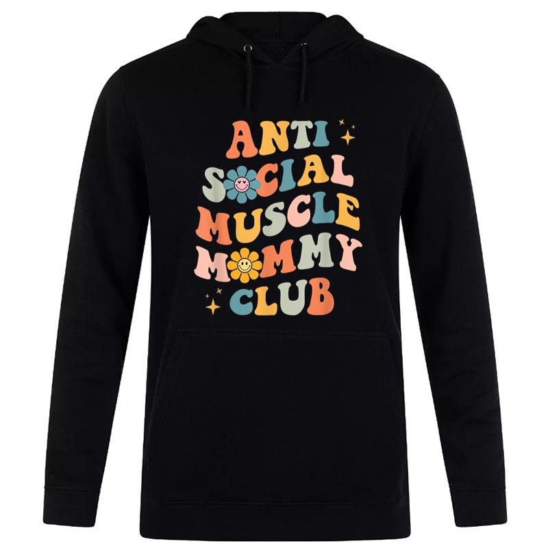 Anti Social Muscle Mommy Club Groovy Pump Cover Funny Women T-Shirt