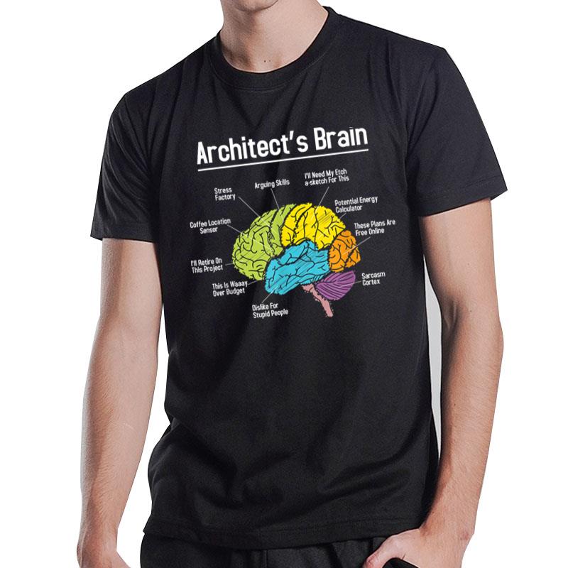 Architect'S Brain Architect Architecture Design Plan Build T-Shirt