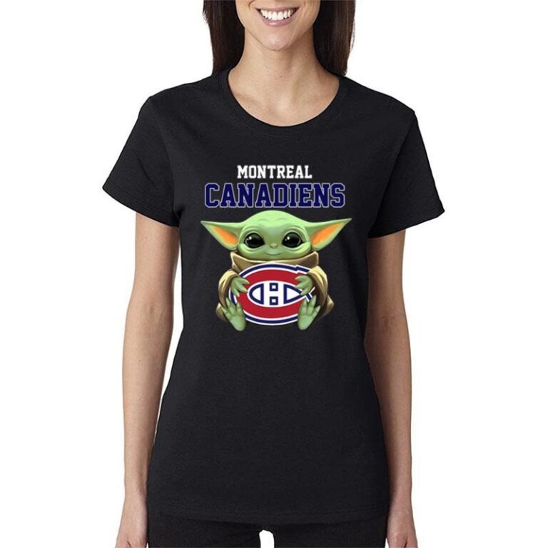 Baby Yoda Hugs The Montreal Canadiens Ice Hockey Women T-Shirt