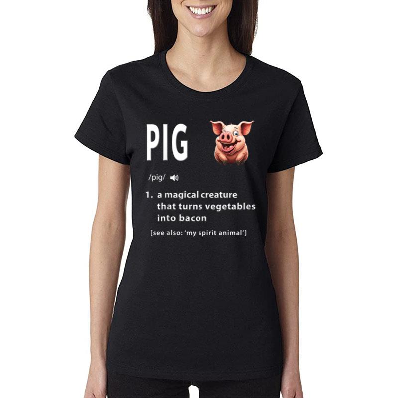 Bacon Shirt Funny Pig Definition Hilarious Bacon Lover Women T-Shirt