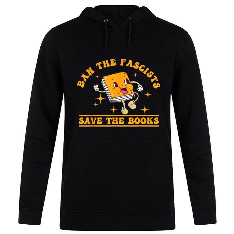 Ban The Fascists Save The Book Funny Book Lover Women T-Shirt