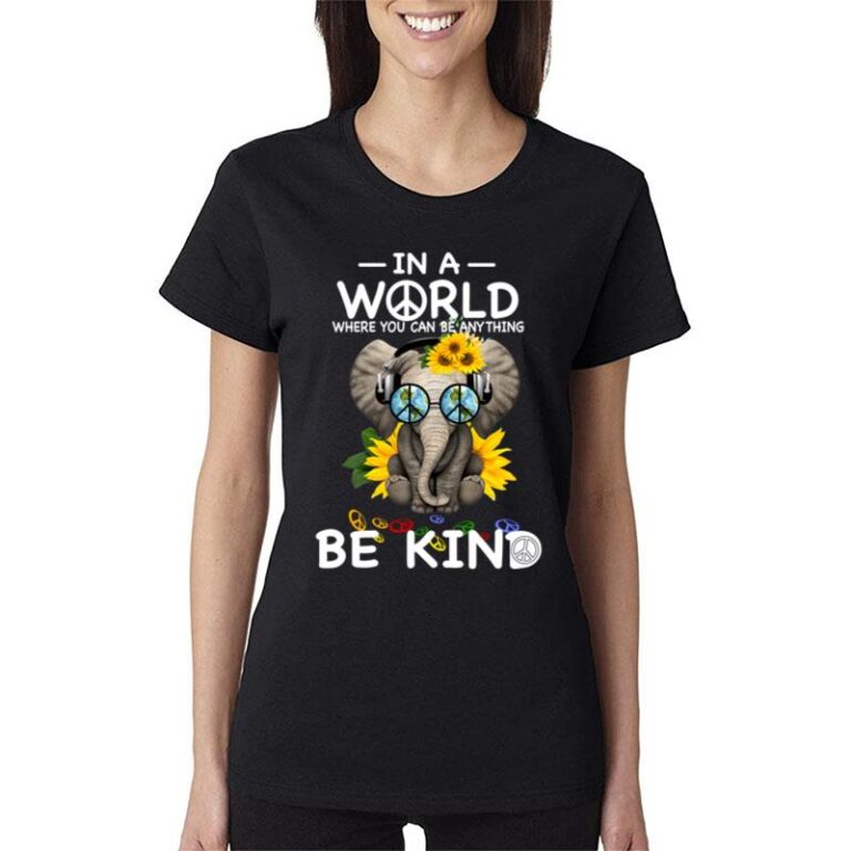 Be Kind Elephant Sunflower Women T-Shirt