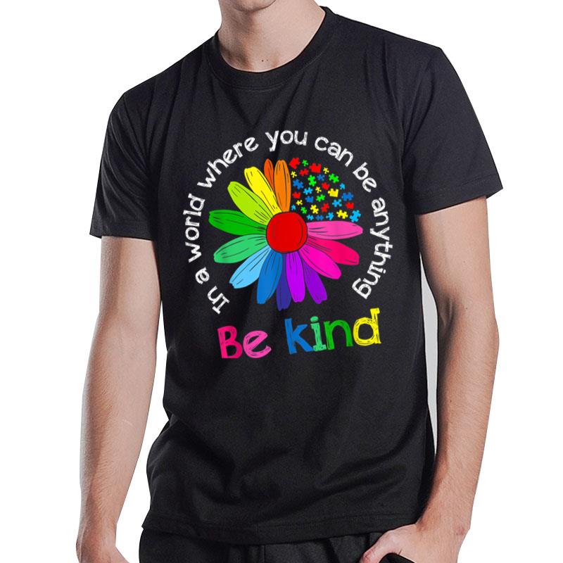 Be Kind Love Kindness Autism Mental Health Awareness Women T-Shirt