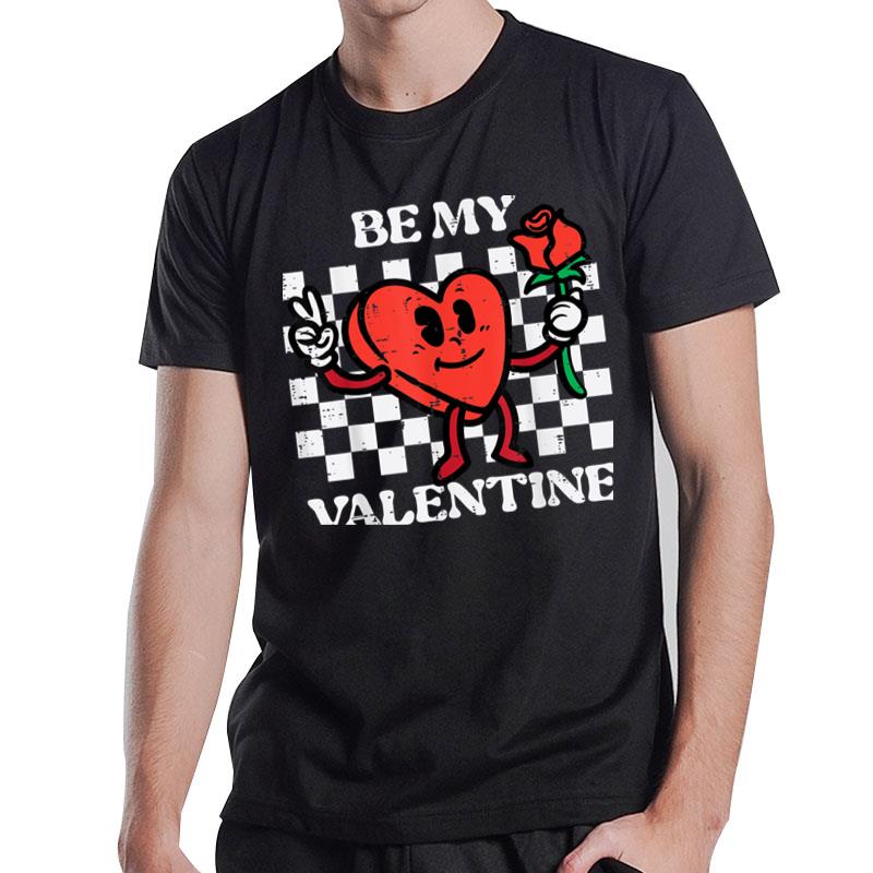 Be My Valentine Heart Retro Valentines Day Groovy Men Women T-Shirt