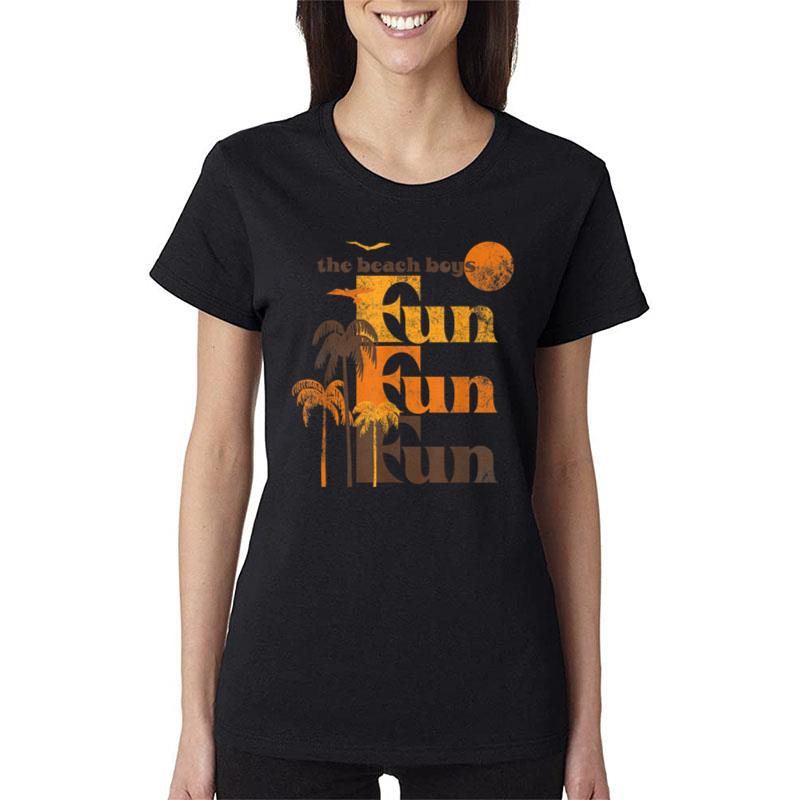 Beach Boys Fun Fun Fun Women T-Shirt