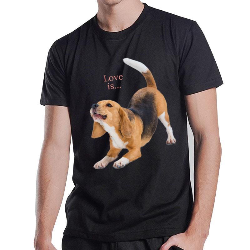 Beagle Beagles Love Is Dog Mom Dad Puppy Pet Cute T-Shirt