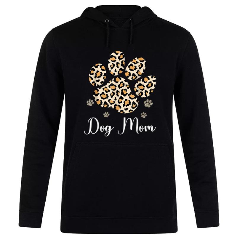 Best Dog Mom Ever Leopard Dog Paw Mother's Day Tee Gift Women T-Shirt