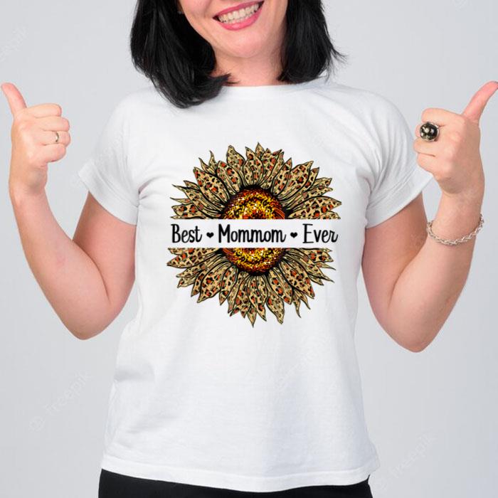 Best Mommom Ever Sunflower  Mommom Mothers Day Gifts Women T-Shirt