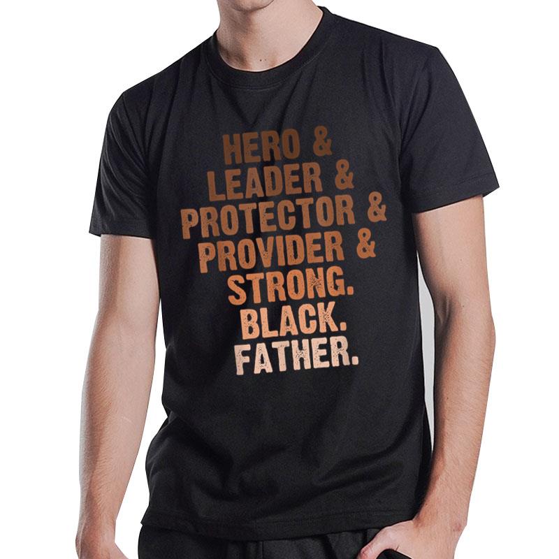 Black Dad Juneteenth Father'S Day Black Man African American T-Shirt