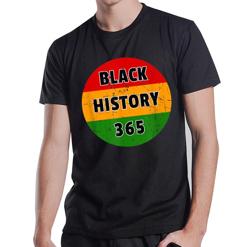 Black History 365 Black History Month T-Shirt