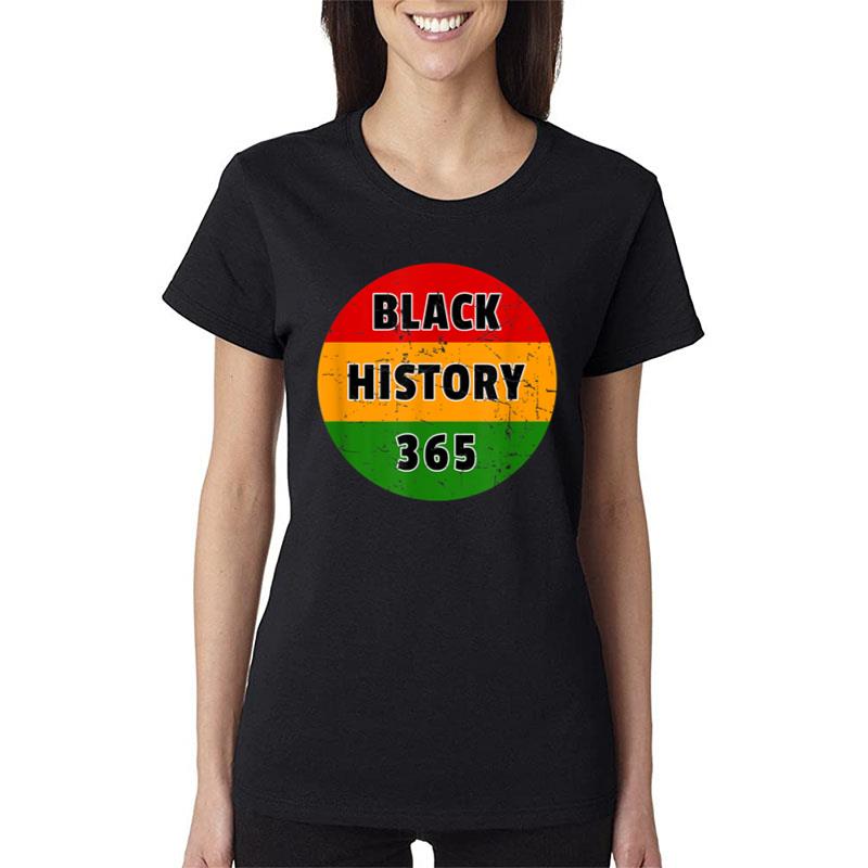 Black History 365 Black History Month Women T-Shirt