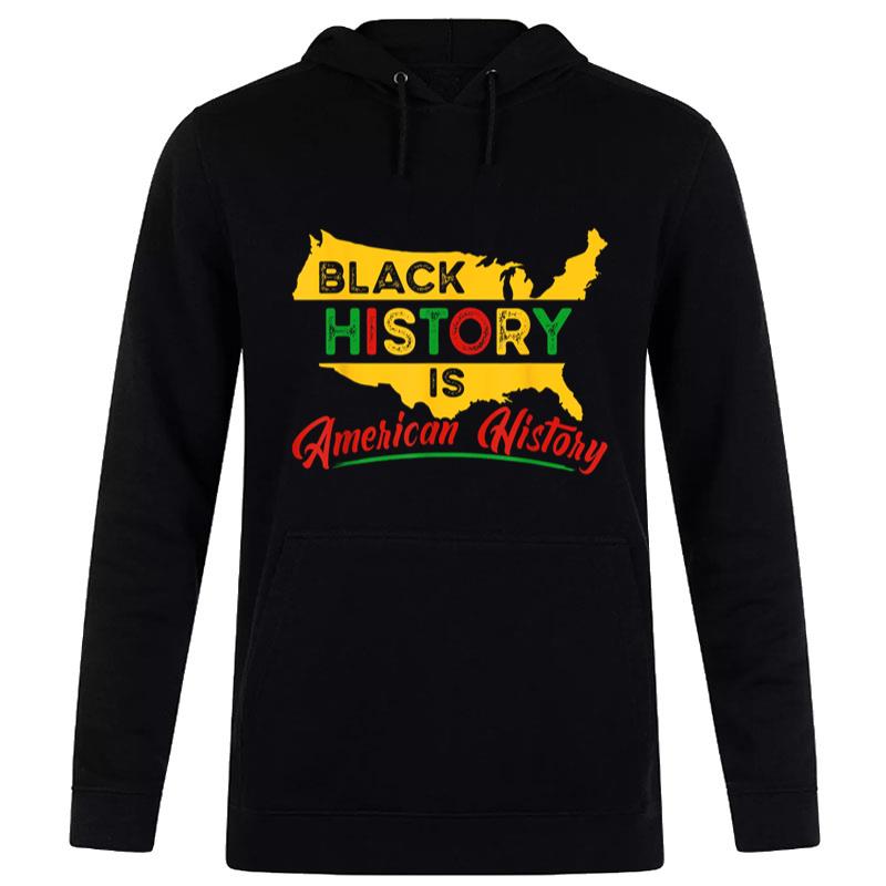 Black History American History Juneteenth African American Hoodie