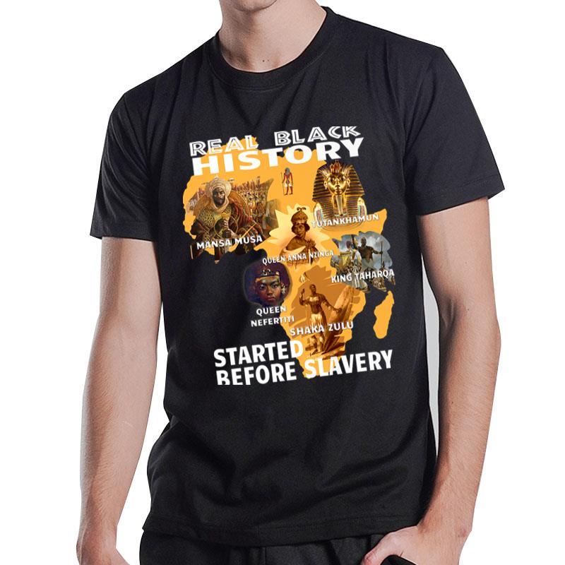 Black History Didn't Start With Slavery T-Shirt