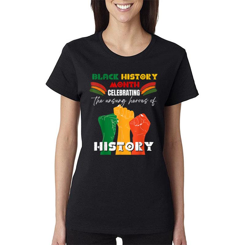 Black History Month African Fist American Proud Prides Women T-Shirt