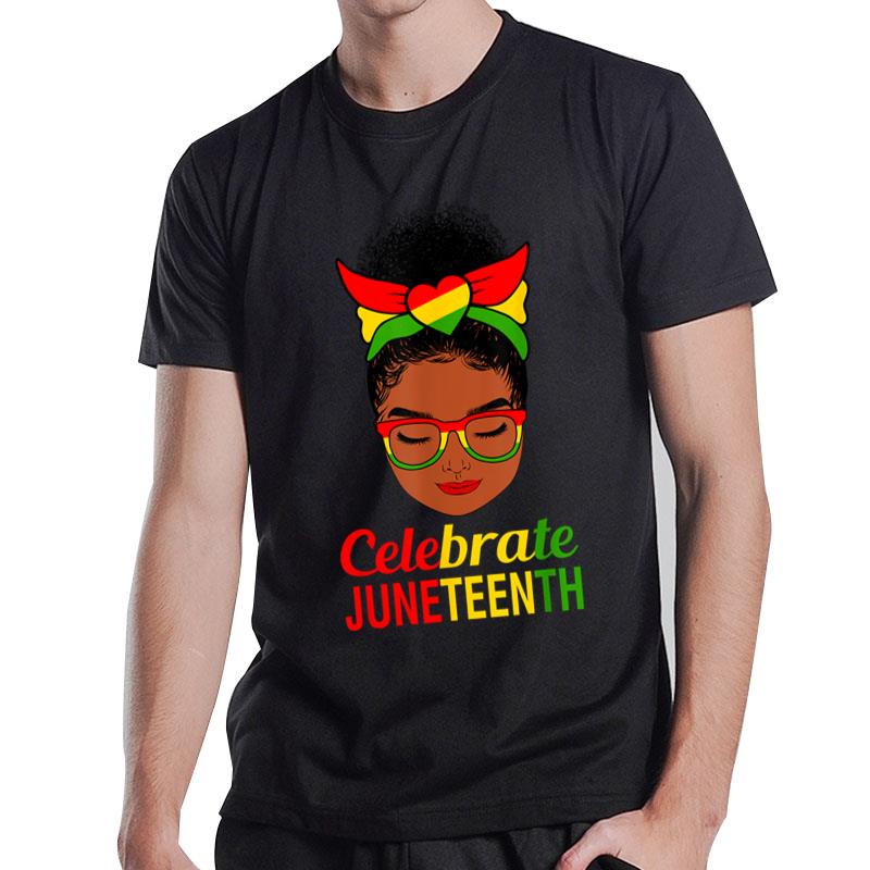 Black Juneteenth Celebrate Blackhistory Indepedenceday T-Shirt