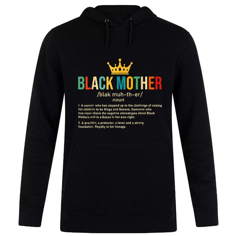 Black Mother African Americans Womens Mothers Day Gifts Women T-Shirt